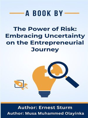 cover image of The Power of Risk--Embracing Uncertainty on the Entrepreneurial Journey
